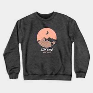 Stay Wild Moon Child Crewneck Sweatshirt